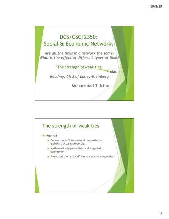 DCS/CSCI 2350:  Social &amp; Economic Networks  Are all the links in a network the same?  What is