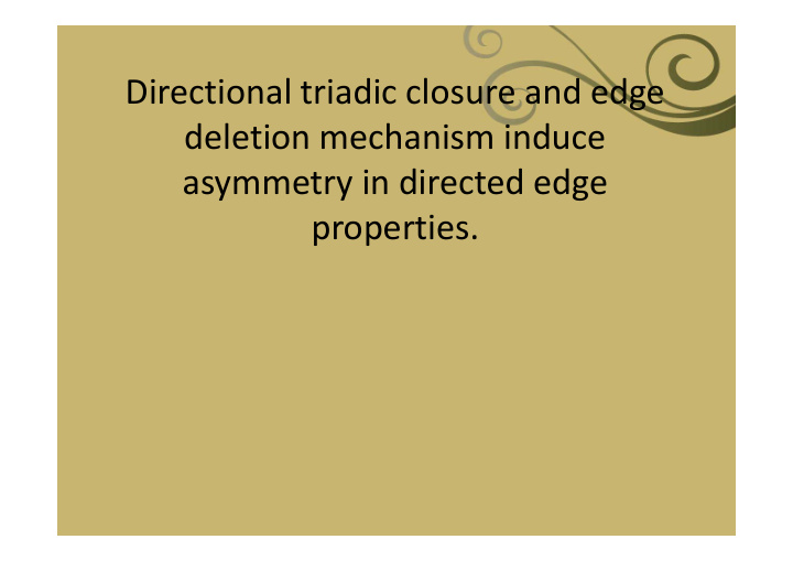 directional triadic closure and edge deletion mechanism