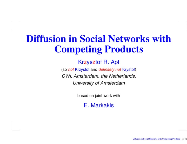 diffusion in social networks with competing products