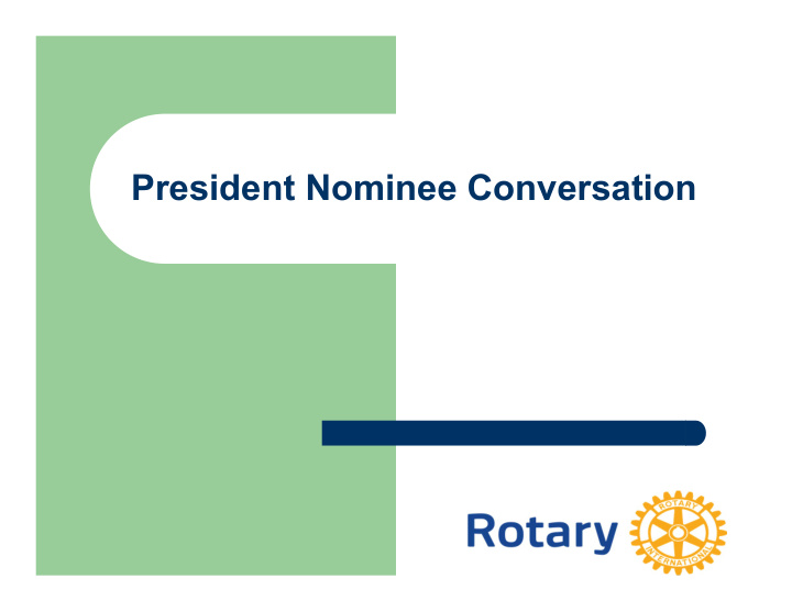 president nominee conversation president nominees