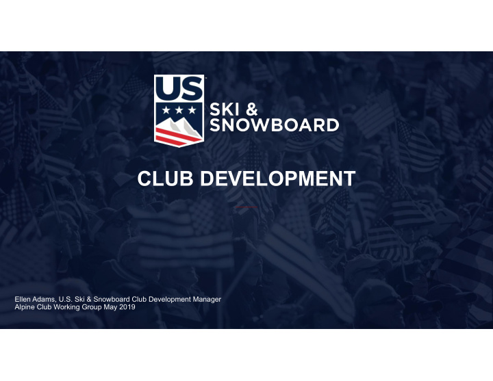 club development