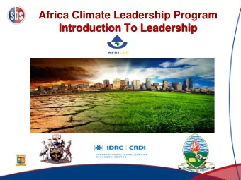 Africa Climate Leadership Program  Introduction To Leadership  Objectives  What is leadership?