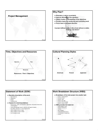 1  Work Breakdown Structure  Network (PERT Chart) &amp; Slack Time  4  Slack = 1  7  3  6  3  5