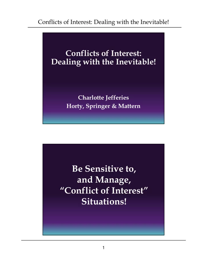 be sensitive to and manage conflict of interest situations