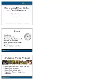 Effect of Using D2L on Student  and Faculty Outcomes Beth Rubin , School for New Learning Ron