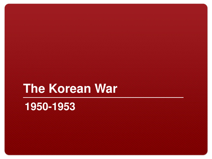 the korean war