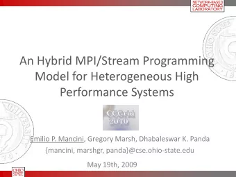 Performance Systems  Emilio P. Mancini, Gregory Marsh, Dhabaleswar K. Panda  {mancini, marshgr,