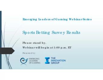 Spo rts Be tting  Surve y Re sults  Ple ase  stand by.  We binar will be gin at 1:00 p.m. E  T  Pre