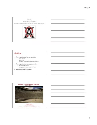 Outline    The  magic  circle  of  Roman  spectacle    Sense  of