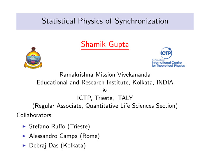statistical physics of synchronization shamik gupta