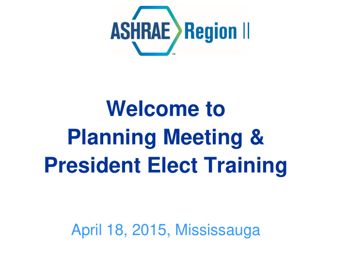 welcome to planning meeting president elect training