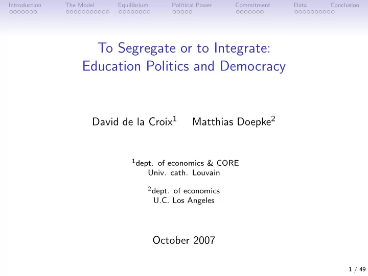 to segregate or to integrate education politics and