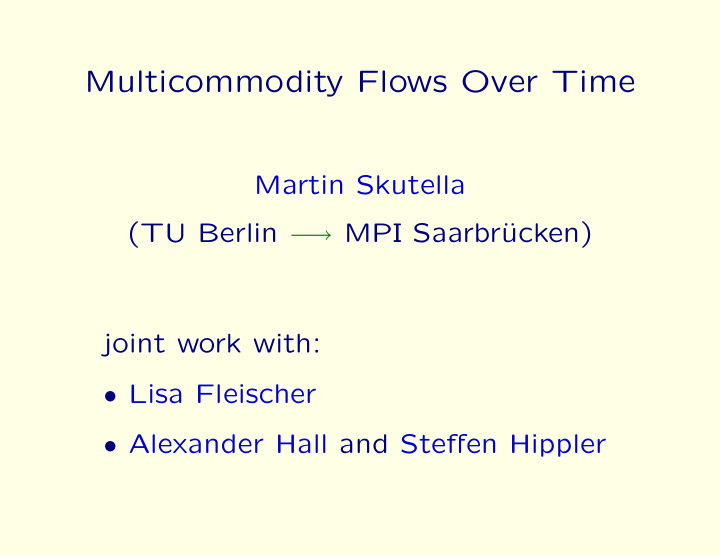 multicommodity flows over time