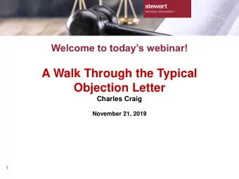 A Walk Through the Typical  Objection Letter  Charles Craig  November 21, 2019  1  CE Requirements