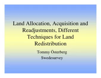 Land Allocation, Acquisition and  Readjustments, Different  Techniques for Land  Redistribution