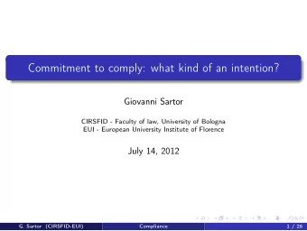 Commitment to comply: what kind of an intention?  Giovanni Sartor  CIRSFID - Faculty of law,