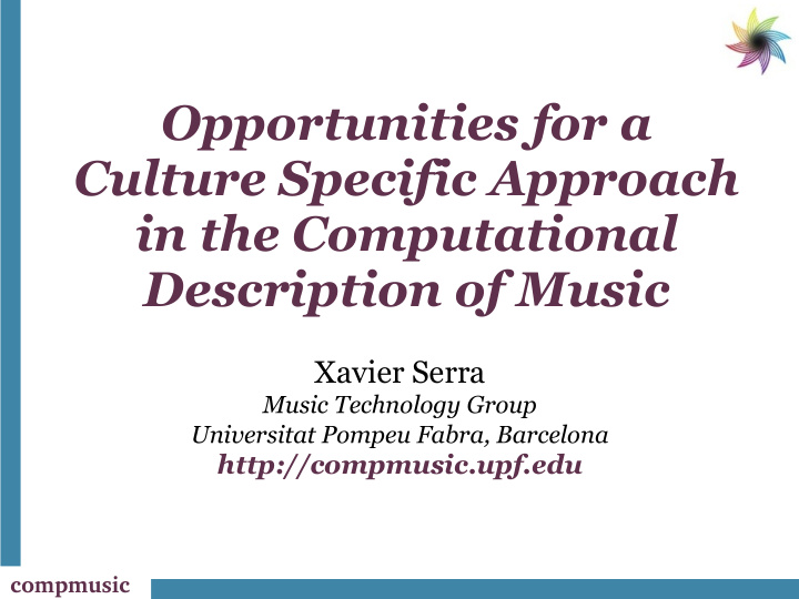opportunities for a culture specific approach in the