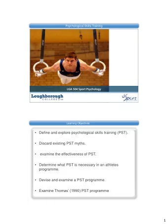 Define and explore psychological skills training (PST).  Discard existing PST myths.