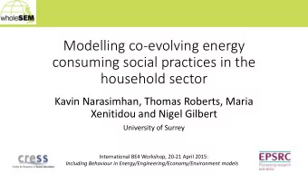 consuming social practices in the  household sector  Kavin Narasimhan, Thomas Roberts, Maria