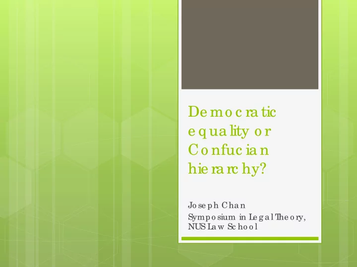 de mo c ra tic e q ua lity o r co nfuc ia n hie ra rc hy