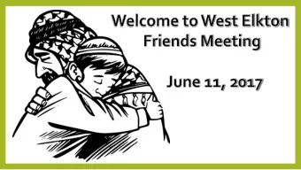 Announcements  Meeting for business at  the rise of meeting today  June 18  Fathers Day