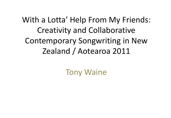 tony waine the research o research was a creative masters
