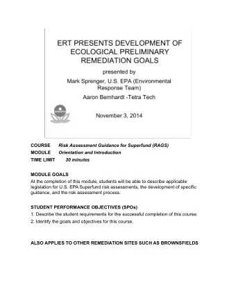 COURSE  Risk Assessment Guidance for Superfund (RAGS)  MODULE  Orientation and Introduction  TIME