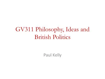 British Politics  Paul Kelly  Do Ideas Matter?  Oakeshott on the Study of Politics  Philosophy
