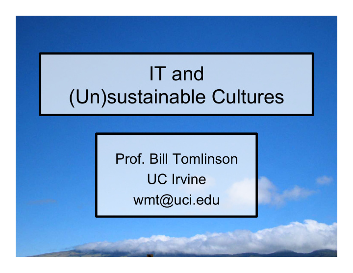 it and un sustainable cultures