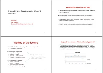 Outline of the lecture  Outline of the lecture  Inequality and income The inverted-U