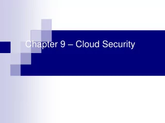 Chapter 9  Cloud Security  Contents  Security in an interconnected world, cloud security