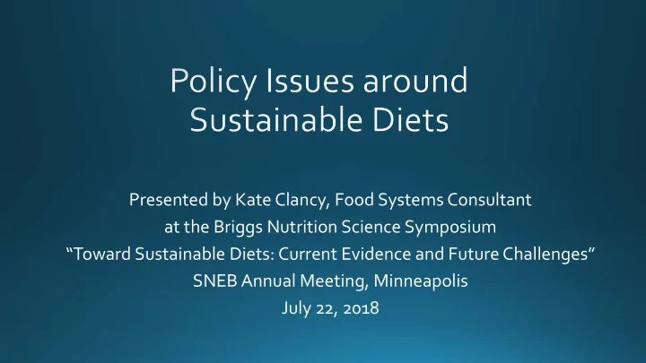 presented by kate clancy food systems consultant at the