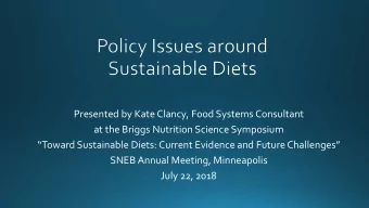 Presented by Kate Clancy, Food Systems Consultant  at the Briggs Nutrition Science Symposium
