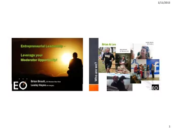 Entrepren  trepreneur  urial Leader  ershi hip   Brian  an Braul  ult  EO Western NY  Lev  ever