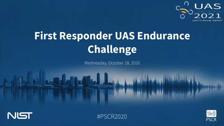 first responder uas endurance challenge