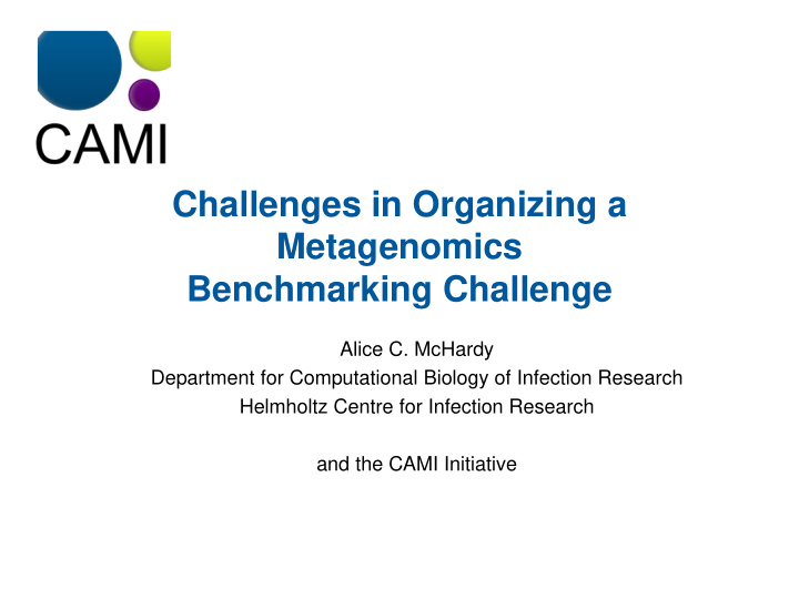 challenges in organizing a metagenomics benchmarking