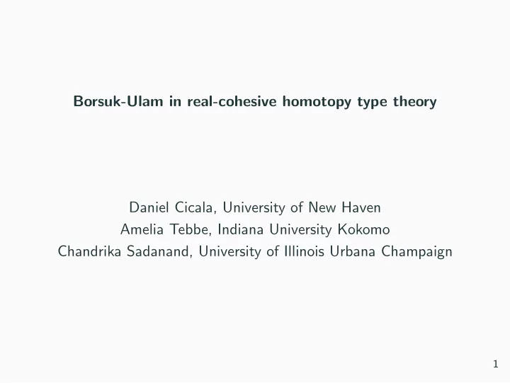 borsuk ulam in real cohesive homotopy type theory daniel