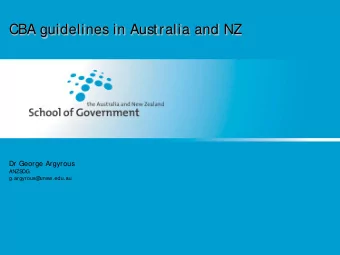 CBA guidelines in Australia and NZ  Dr George Argyrous  ANZS  OG  g.argyrous@  unsw.edu.au