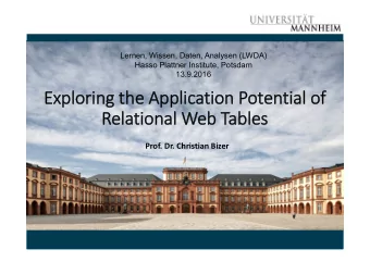 Exploring the Application Potential of  Relational Web Tables  Prof. Dr. Christian Bizer  Hello