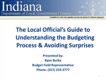 The Local Officials Guide to  Understanding the Budgeting  Process &amp; Avoiding Surprises