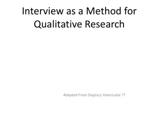 Qualitative Research  Adapted From Dapzury Valenzuela ??  Definitions  The qualitative research