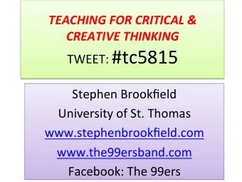 TWEET:   #tc5815    Stephen  Brookfield    University  of  St.  Thomas