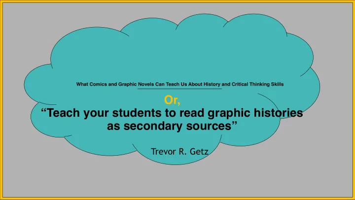 what comics and graphic novels can teach us about history