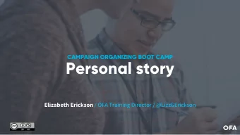 Personal story Elizabeth Erickson / OFA Training Director / @LizzGErickson  Liz Erickson  OFA