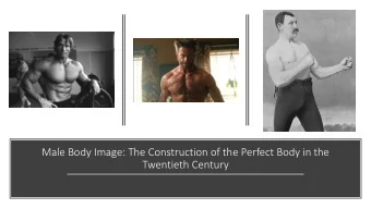 Male Body Image: The Construction of the Perfect Body in the  Twentieth Century  Early Twentieth