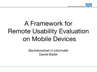A Framework for  Remote Usability Evaluation  on Mobile Devices  Bachelorarbeit in Informatik