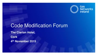Code Modification Forum  The Clarion Hotel,  Cork 4 th November 2015  Agenda 1. Review of minutes