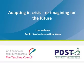 the future  Live webinar  Public Service Innovation Week  To ask questions  To download handouts