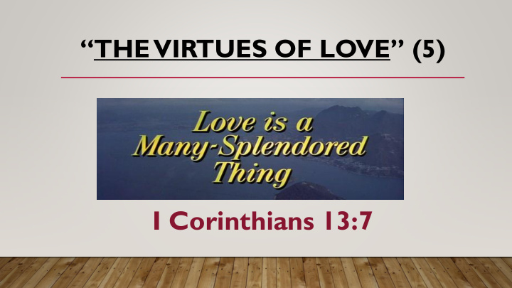 i corinthians 13 7 xiii love always believes