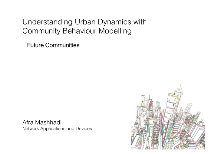 understanding urban dynamics with community behaviour